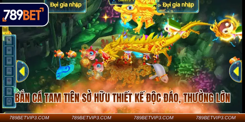 Bắn cá tam tiên sở hữu thiết kế độc đáo, thưởng lớn